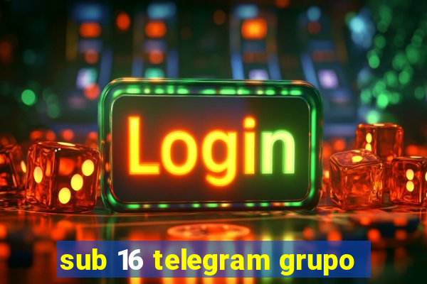 sub 16 telegram grupo